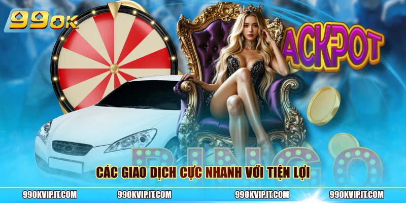 Các giao dịch cực nhanh với tiện lợi