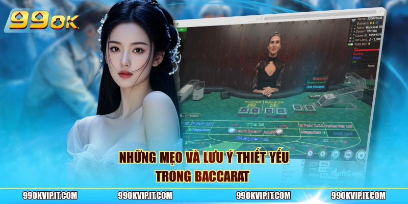 Những mẹo và lưu ý thiết yếu trong Baccarat